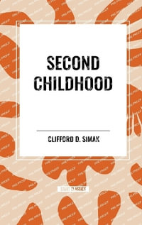 Second Childhood - Clifford D Simak