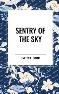 Sentry of the Sky - Evelyn E Smith