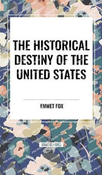 The Historical Destiny of the United States - Emmet Fox