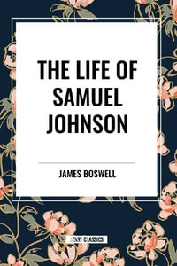 The Life of Samuel Johnson - James Boswell