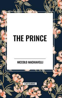 The Prince - Niccolo Machiavelli