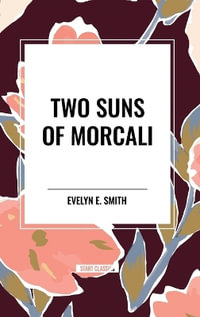 Two Suns of Morcali - Evelyn E. Smith