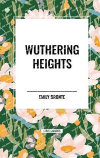 Wuthering Heights - Emily Bronte