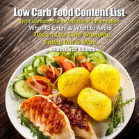 Low Carb Food Content List - With Carbohydrate Nutritional Information:  : What to Enjoy & What to Avoid - Tips On Low Carb Shopping Eating Out & More - HR Research Alliance