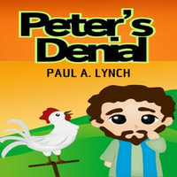 Peter's Denial - Paul A. Lynch