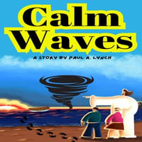 Calm Waves - Paul A. Lynch