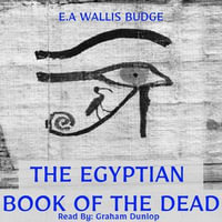 Egyptian Book of the Dead, The - E.A Wallis Budge