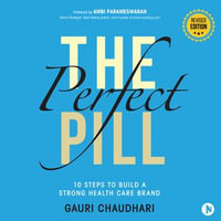 Perfect Pill, The - Gauri Chaudhari