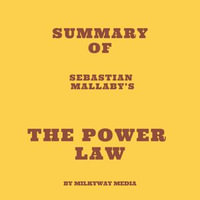 Summary of Sebastian Mallaby's The Power Law - Milkyway Media