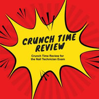 Crunch Time Review for Nail Technician - Lewis Morris