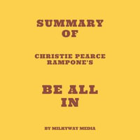 Summary of Christie Pearce Rampone's Be All In - Milkyway Media