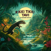 Rikki Tikki Tavi - Rudyard Kipling