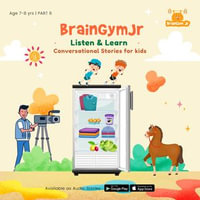 BrainGymJr : Listen and Learn (7-8 years) - VI : A collection of five, short audio stories in English for children - BrainGymJr