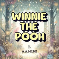 Winnie the Pooh - A.A. Milne