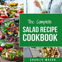 Salad Recipe Cookbook : Salad Recipe Books Simple Salad Recipe Book - Charlie Mason