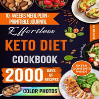 Keto Diet Cookbook for Beginners : Transform Your Health and Regain Confidence with Simple, Delicious Low-Carb Recipes - Sarah Roslin