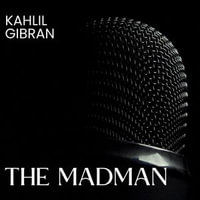 Madman, The : Gibran : Book 2 - Kahlil Gibran