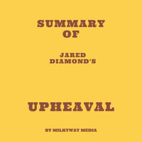 Summary of Jared Diamond's Upheaval - Milkyway Media