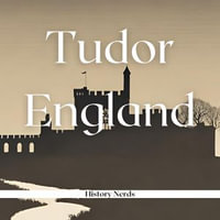 Tudor England - History Nerds