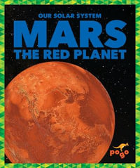 Mars : The Red Planet - Mari C. Schuh