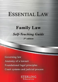 Family Law : Essential Law Self-Teaching Guide - Sterling Education