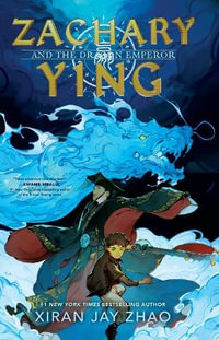 Zachary Ying and the Dragon Emperor : Zachary Ying: Thorndike Press Youth Large Print - Xiran Jay Zhao