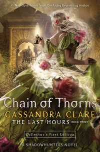 Chain of Thorns (Large Print) : Last Hours : Book 3 - Cassandra Clare