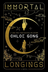 Immortal Longings (Large Print) : Flesh & False Gods: Book 1 - Chloe Gong