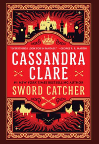 Sword Catcher - Cassandra Clare