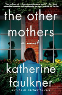 The Other Mothers : Thorndike Press Large Print Dynamic Drama - Katherine Faulkner