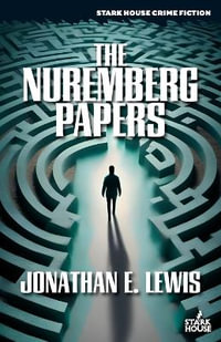 The Nuremberg Papers - Jonathan E. Lewis