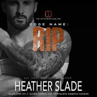 Code Name : Rip - Heather Slade