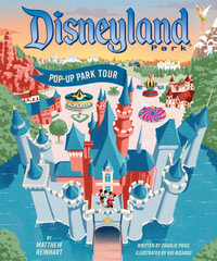 Disneyland : Pop-Up Park Tour - Matthew Reinhart