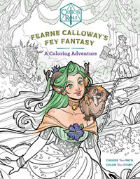 Critical Role: Fearne Calloway's Fey Fantasy : A Coloring Adventure - Morgan Ormond