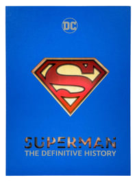 Superman : The Definitive History - Edward Gross