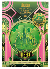 Wicked: The Official Advent Calendar : 25 Days of Surprises - Insight Editions