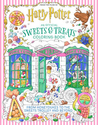 Harry Potter : An Official Sweets and Treats Coloring Book - Insight Editions