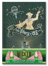 Wicked : Replica Pop-Up Book - Insight Editions