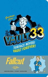 Fallout : The Official Hardcover Journal of Vault 33 - Insight Editions