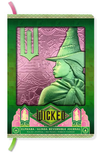 Wicked : Elphaba / Glinda Reversible Sculpted Journal - Insight Editions