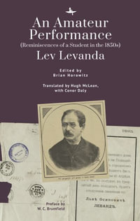 An Amateur Performance : (Reminiscences of a Student in the 1850s) - Lev Levanda