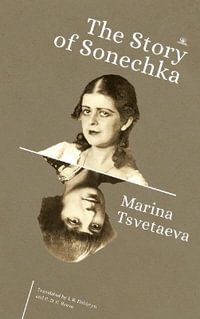 The Story of Sonechka - Marina Tsvetaeva