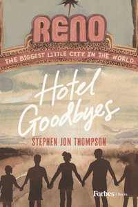 Hotel Goodbyes - Stephen Jon Thompson