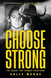 Choose Strong : The Choice That Changes Everything - Sally McRae