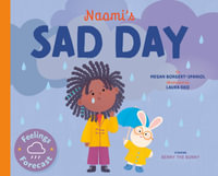 Naomi's Sad Day : Feelings Forecast - Megan Borgert-Spaniol