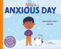 Ajay's Anxious Day : Feelings Forecast - Megan Borgert-Spaniol