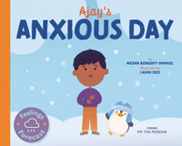 Ajay's Anxious Day : Feelings Forecast - Megan Borgert-Spaniol