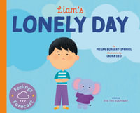 Liam's Lonely Day : Feelings Forecast - Megan Borgert-Spaniol