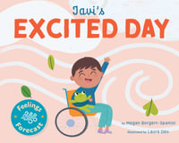 Javi's Excited Day : Feelings Forecast - Megan Borgert-Spaniol