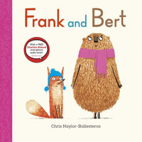 Frank and Bert : Frank and Bert - Chris Naylor-Ballesteros